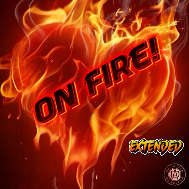 On Fire! (Extended)