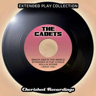 Extended Play Collection by The Cadets