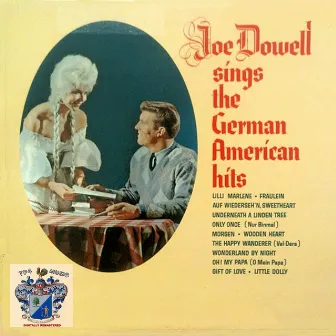 Joe Dowell Sings The German American Hits by Joe Dowell