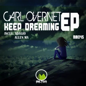 Keep Dreaming by Carl Overnet