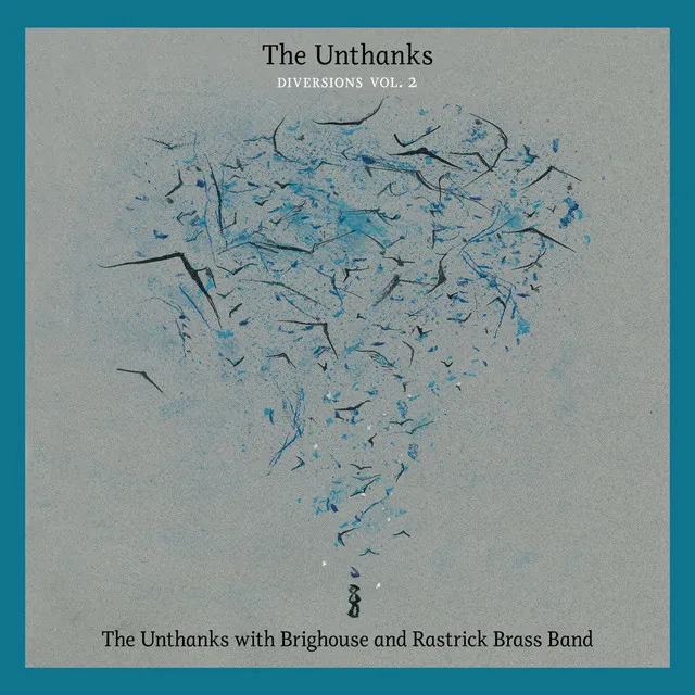 The Unthanks with Brighouse and Rastrick Brass Band (Diversions, Vol. 2)