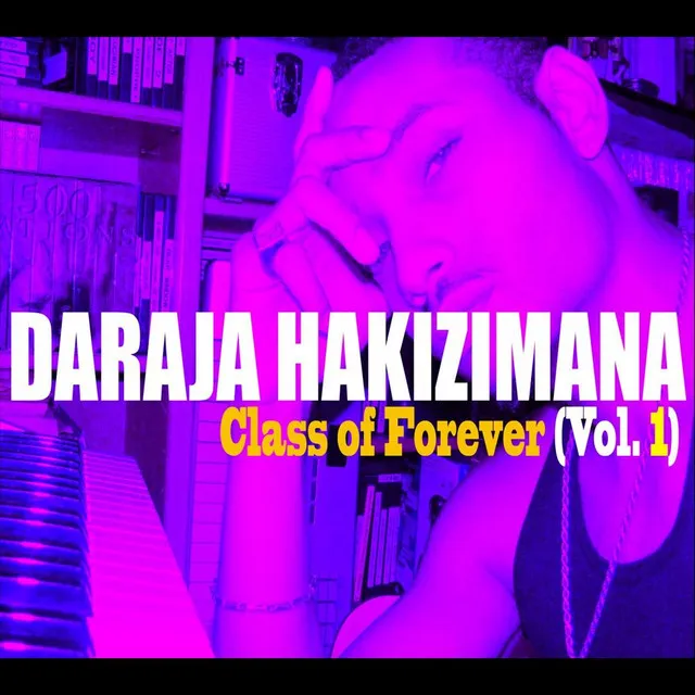 Class of Forever, Vol. 1 (Greatest Hits)