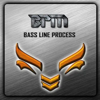 Bpm - Bassline Process by BPM