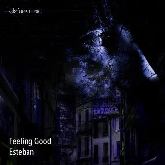 Feeling Good by Esteban