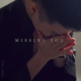 Missing You by Hồng Dương