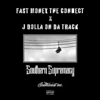 Southern Supremacy by JDollaOnDaTrack