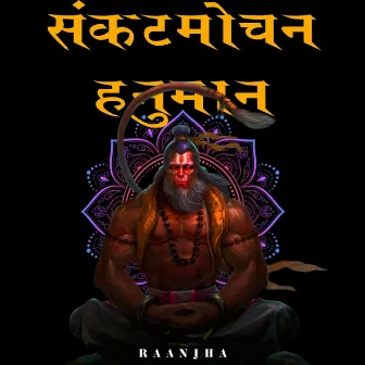 Sankatmochan Hanuman by Raanjha