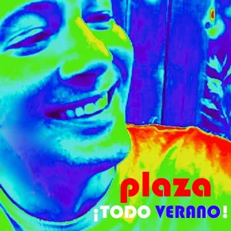 Todo Verano - Single by Plaza