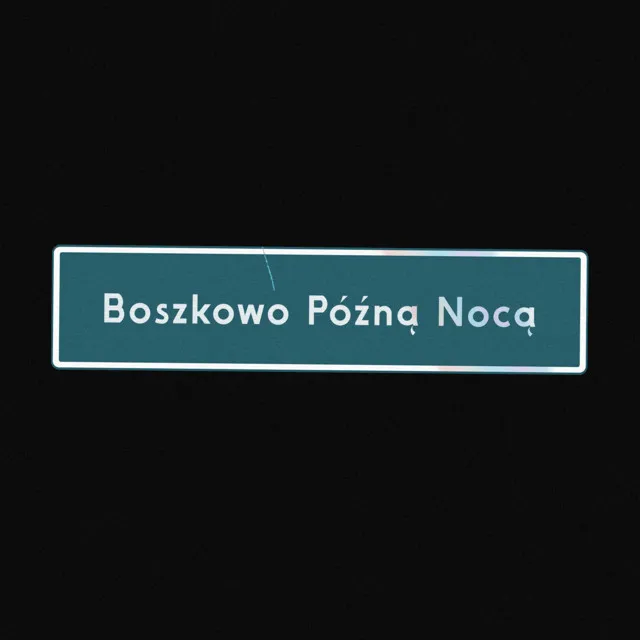 Boszkowo Późną Nocą