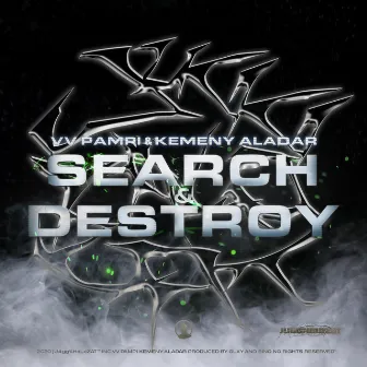 Search & Destroy by VV Pampi