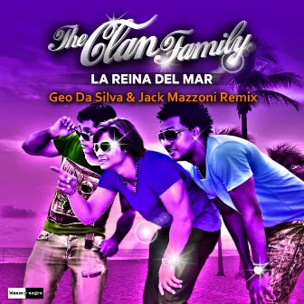 La Reina del Mar (Geo da Silva & Jack Mazzoni Remix) by THE CLAN FAMILY