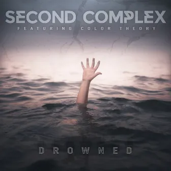 Drowned (Remixed) by Second Complex