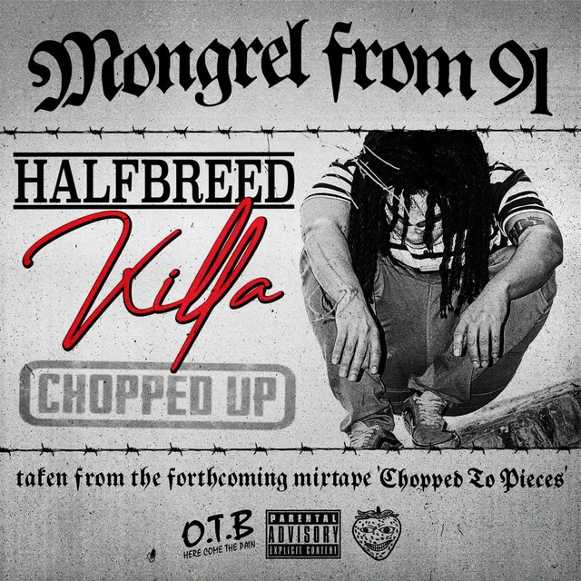 Halfbreed Killa (Chopped Up)