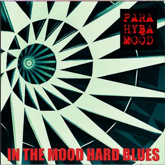 Parahyba Mood by In The Mood Hard Blues