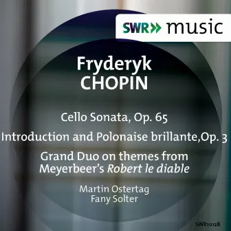 Chopin: Works for Cello & Piano by Martin Ostertag