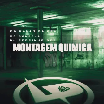 Montagem Química by DJ Pedrinho DZ7