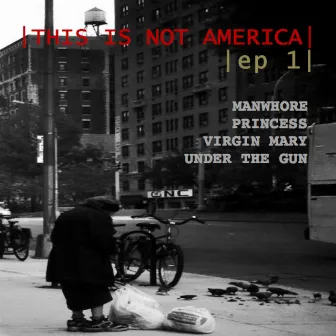 EP 1 by This Is Not America