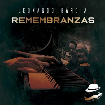 Remembranzas by Leonardo Garcia