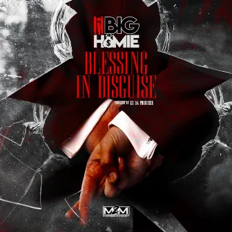 Blessing in Disguise by Lil Big Homie