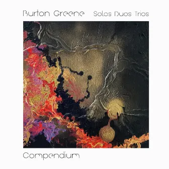 Compendium (Solos, Duos, Trios) by Burton Greene