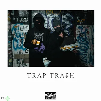 TRAP TRA$H by Lopxta