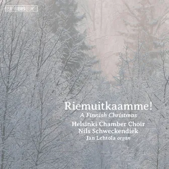 Riemuitkaamme!: A Finnish Christmas by Helsinki Chamber Choir