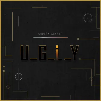 U.G.L.Y (I) by Cooley Savant