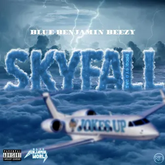 SkyFall by Blue Benjamin Beezy