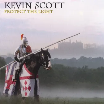 Protect The Light by Kevin Scott