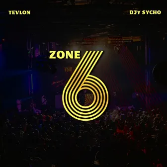 Zone 6 by Tevlon