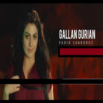 Gallan Gurian by Fadia Shaboroz