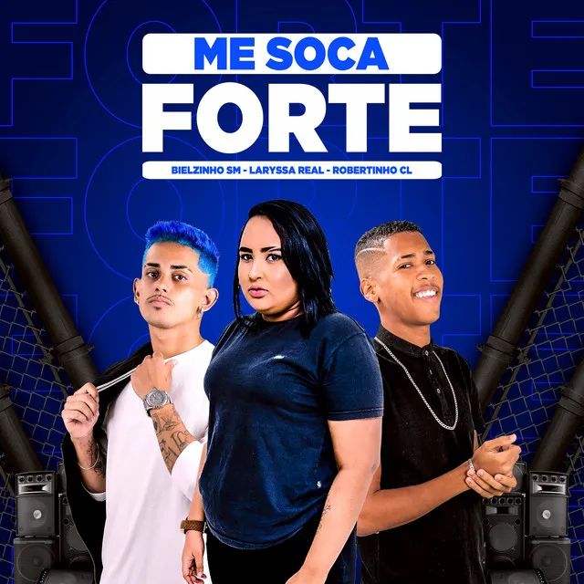 Me Soca Forte