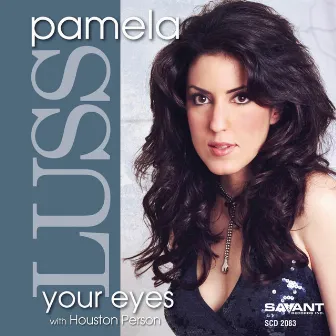 Your Eyes by Pamela Luss