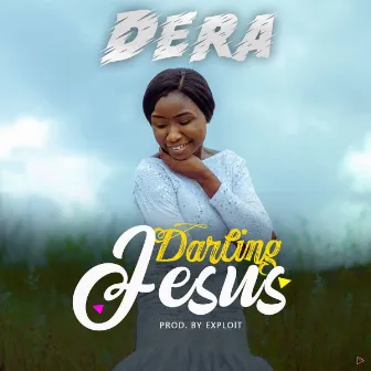 Darling Jesus by Dera