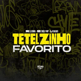 Tetelzinho Favorito by Mc Coca VDP