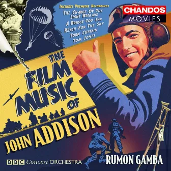 The Film Music of John Addison by John Addison