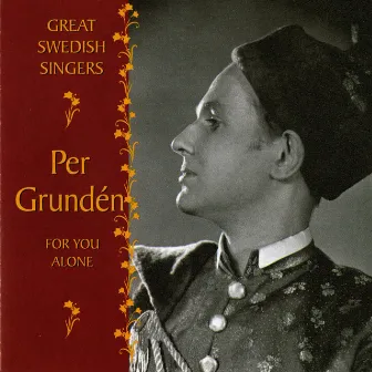 Grunden, Per: For You Alone (1951-1962) by Egon Kjerrman