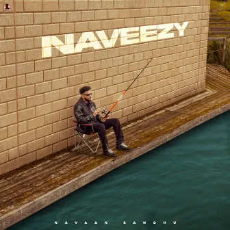 Naveezy by Navaan Sandhu