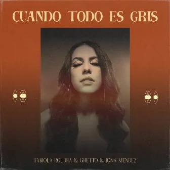 Cuando Todo Es Gris by Fabiola Roudha