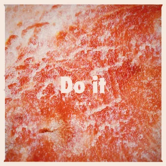 Do it by Shogo Takahashi