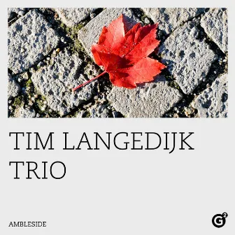 Ambleside by Tim Langedijk Trio