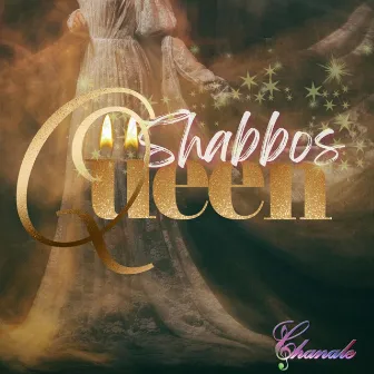 Shabbos Queen by Chanale