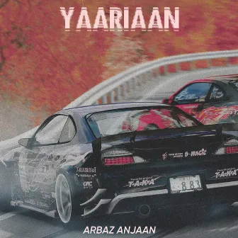 Yaariaan by Arbaz Anjaan