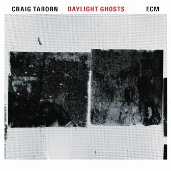 Daylight Ghosts by Craig Taborn