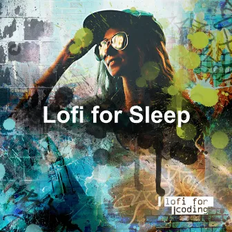 Lofi for Sleep by Lofi for Coding