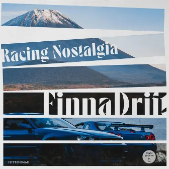 Racing Nostalgia EP by FinnaDrift