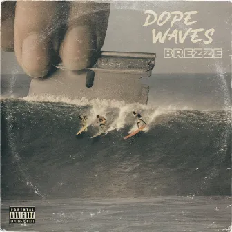 Dope Waves by Brezze