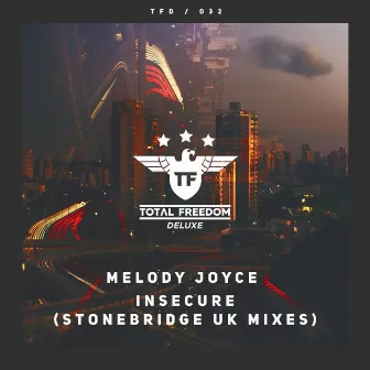 Insecure (StoneBridge UK Mixes) by Melody Joyce