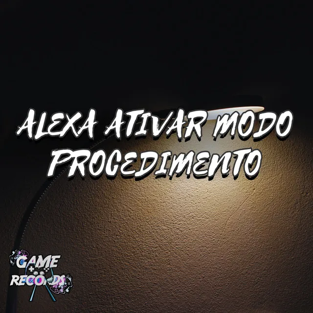 Alexa ativar modo procedimento