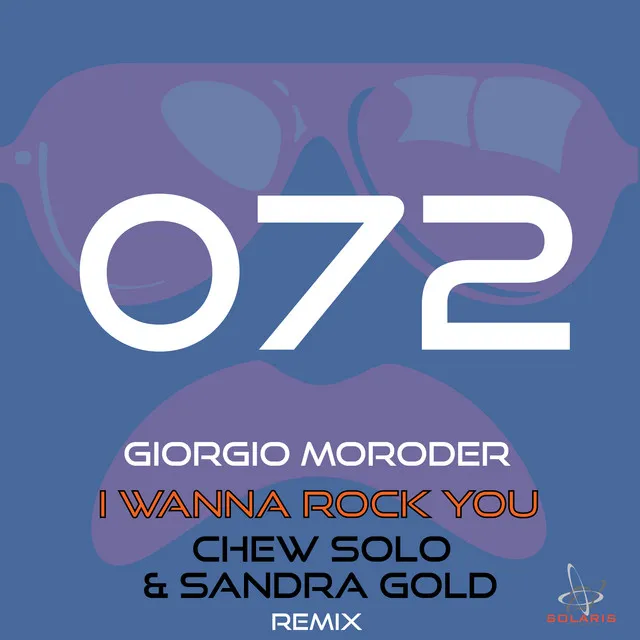 I Wanna Rock You - Chew Solo & Sandra Gold Remix